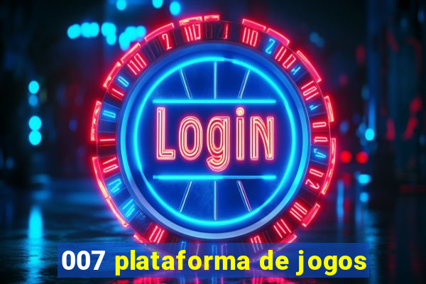 007 plataforma de jogos