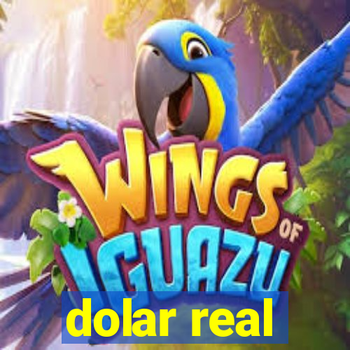 dolar real