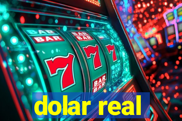 dolar real