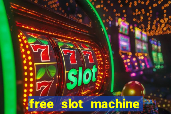 free slot machine casino games