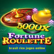 brasil rico jogos online