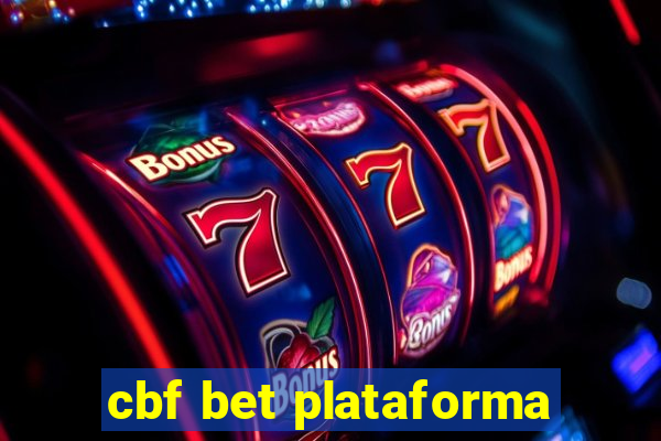 cbf bet plataforma