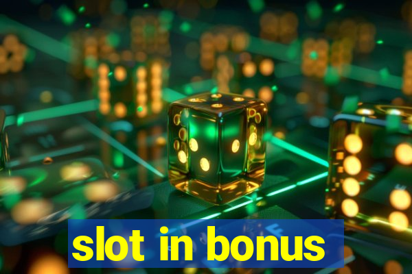 slot in bonus