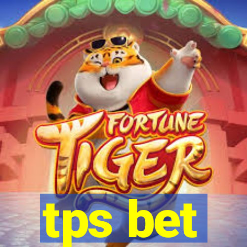 tps bet