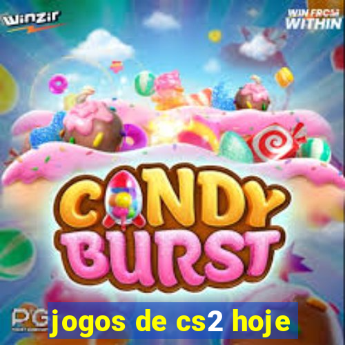 jogos de cs2 hoje