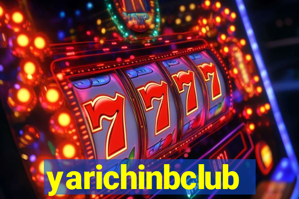 yarichinbclub