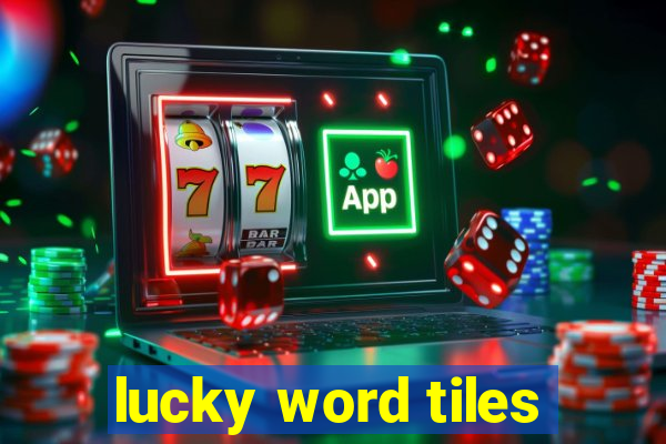 lucky word tiles