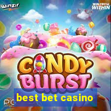 best bet casino