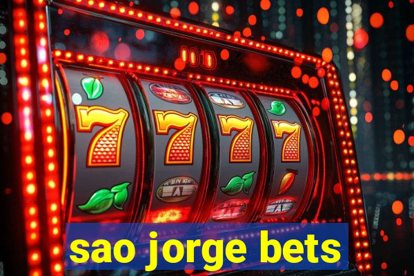 sao jorge bets