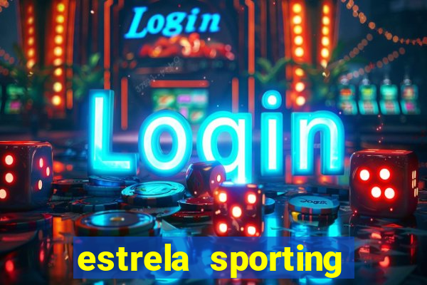 estrela sporting bet ltd