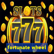 fortunate wheel