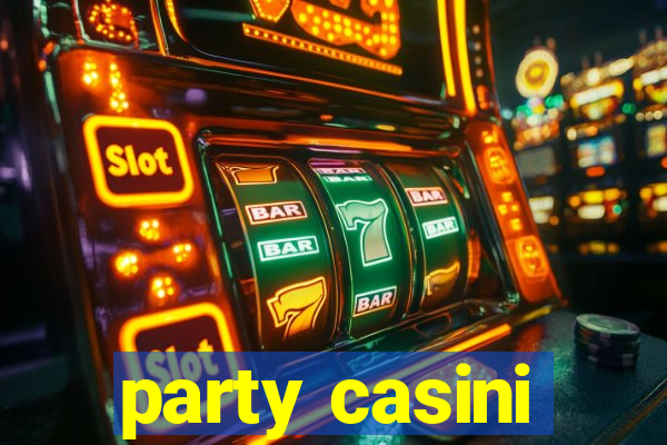 party casini