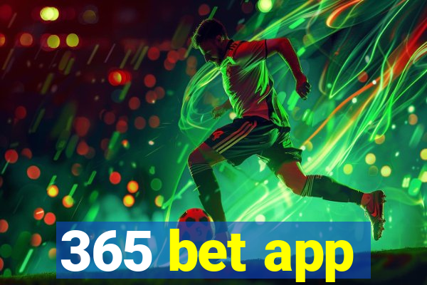 365 bet app