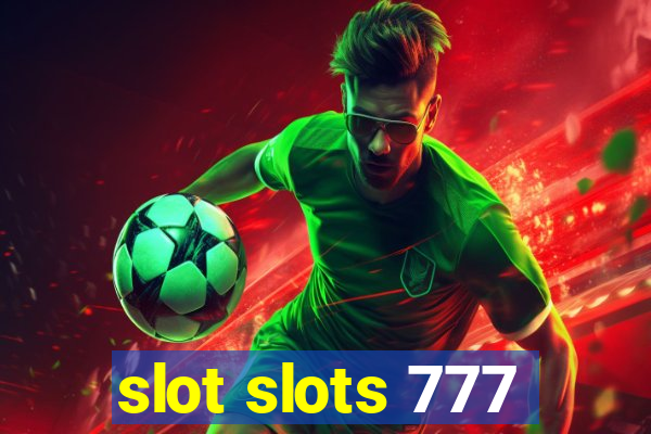 slot slots 777