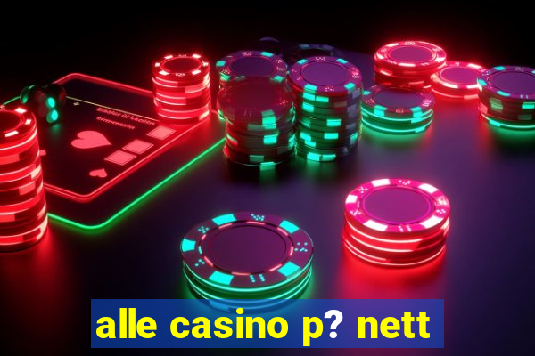 alle casino p? nett