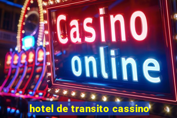 hotel de transito cassino