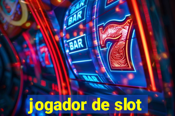 jogador de slot