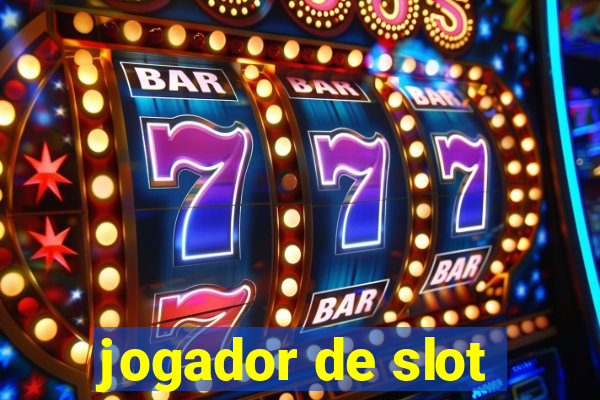 jogador de slot