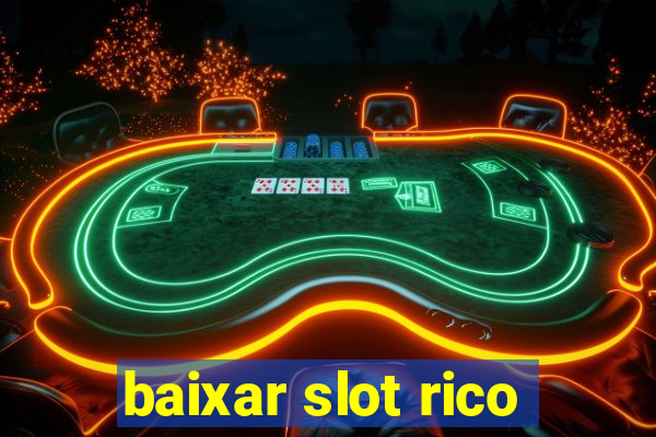 baixar slot rico