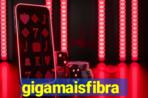 gigamaisfibra