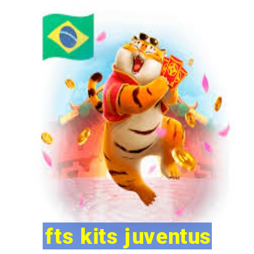 fts kits juventus