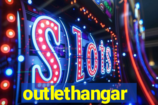 outlethangar