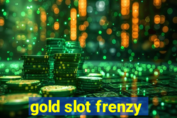 gold slot frenzy