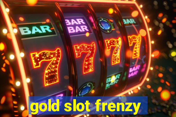 gold slot frenzy