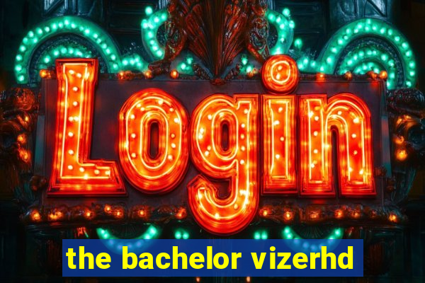 the bachelor vizerhd