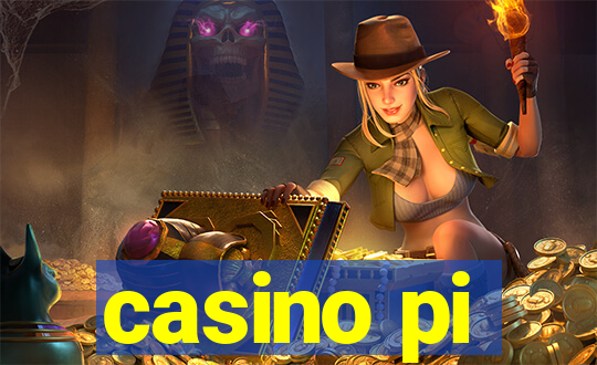 casino pi