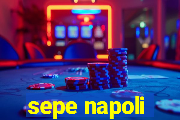 sepe napoli