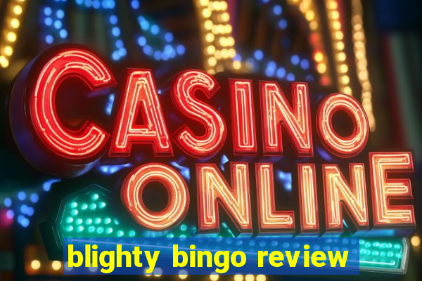 blighty bingo review