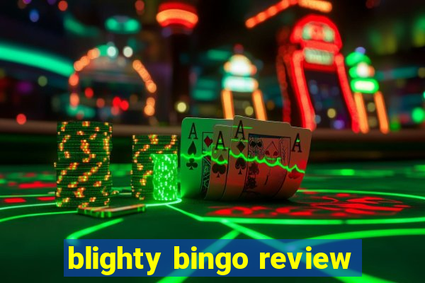 blighty bingo review