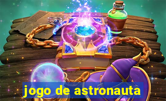 jogo de astronauta