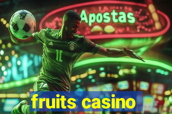 fruits casino