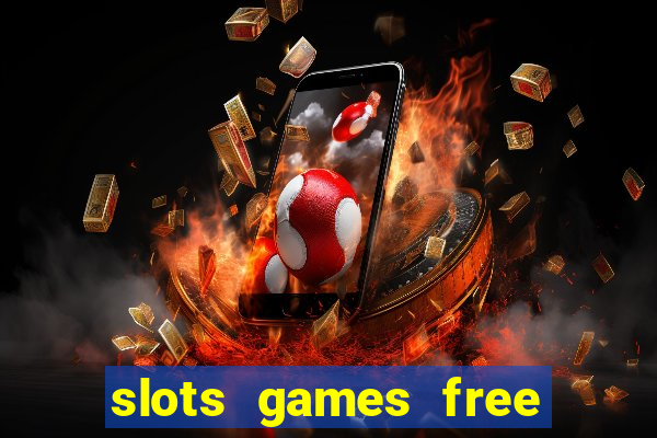 slots games free for fun