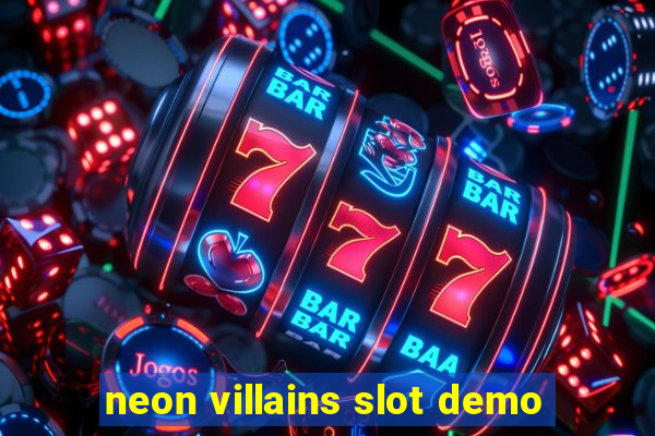 neon villains slot demo