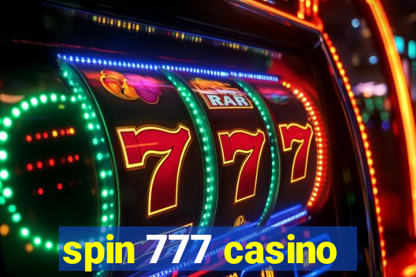 spin 777 casino