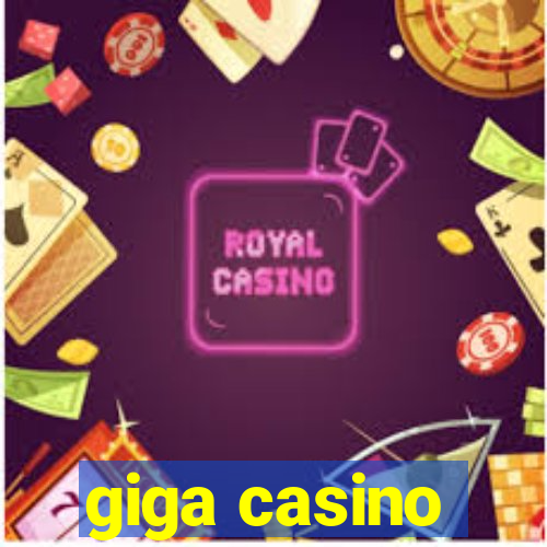 giga casino