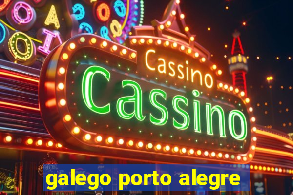 galego porto alegre