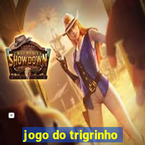 jogo do trigrinho