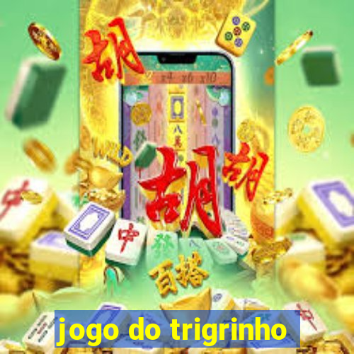 jogo do trigrinho