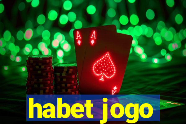 habet jogo