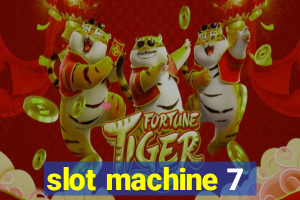 slot machine 7