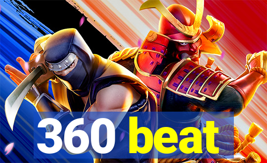 360 beat