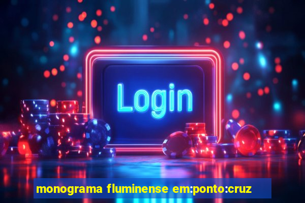 monograma fluminense em:ponto:cruz