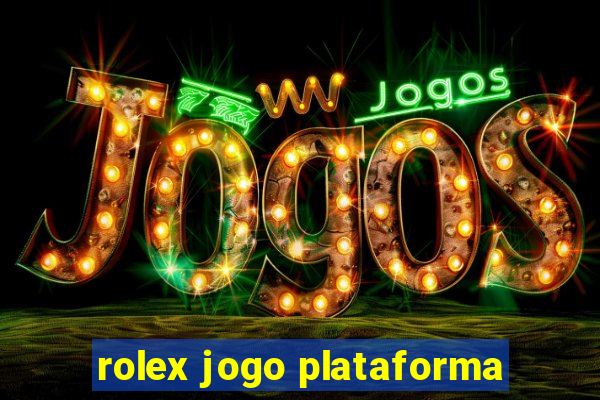 rolex jogo plataforma