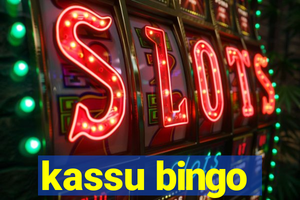 kassu bingo