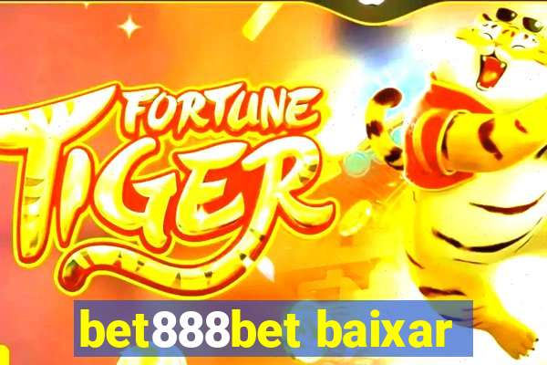 bet888bet baixar