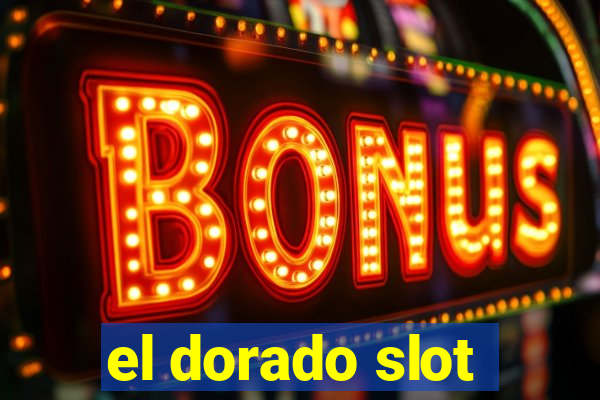 el dorado slot